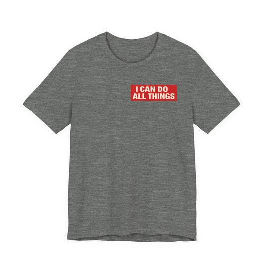 I Can Do All Things Christian Tee – Inspirational Scripture Short Sleeve Shirt