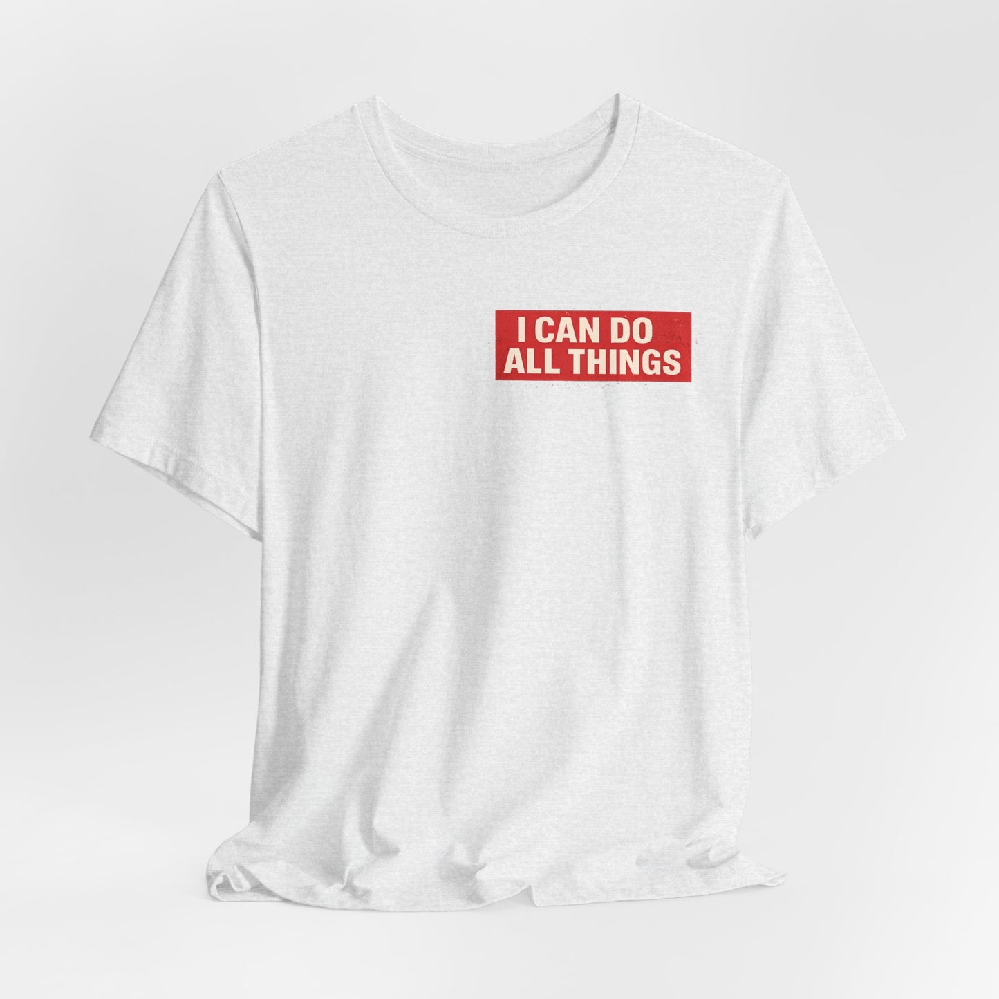 I Can Do All Things Christian Tee – Inspirational Scripture Short Sleeve Shirt