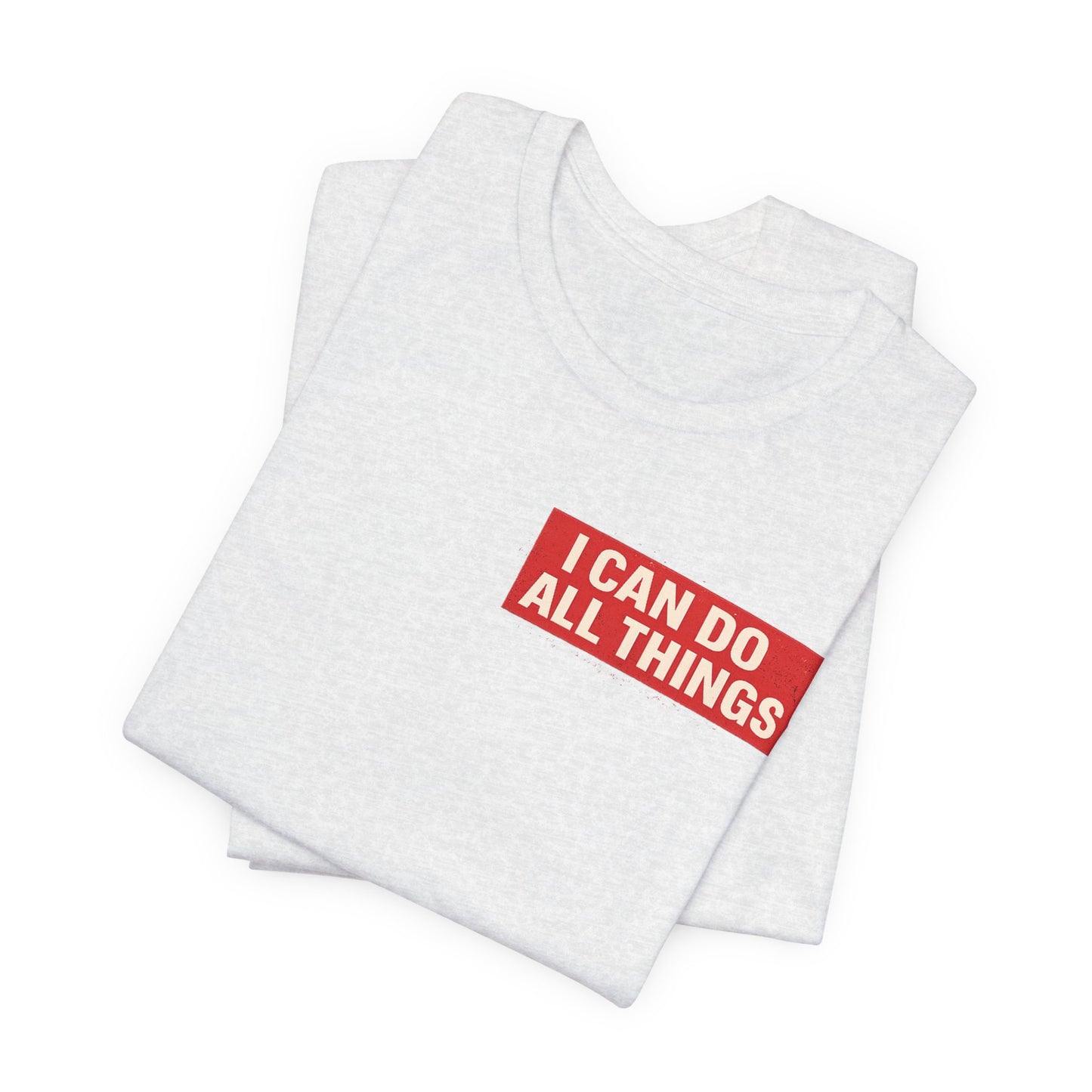 I Can Do All Things Christian Tee – Inspirational Scripture Short Sleeve Shirt